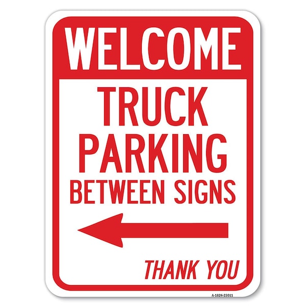 Reserved Parking Welcome Truck Parking Betweens Thank You Heavy-Gauge Aluminum Parking, A-1824-23011